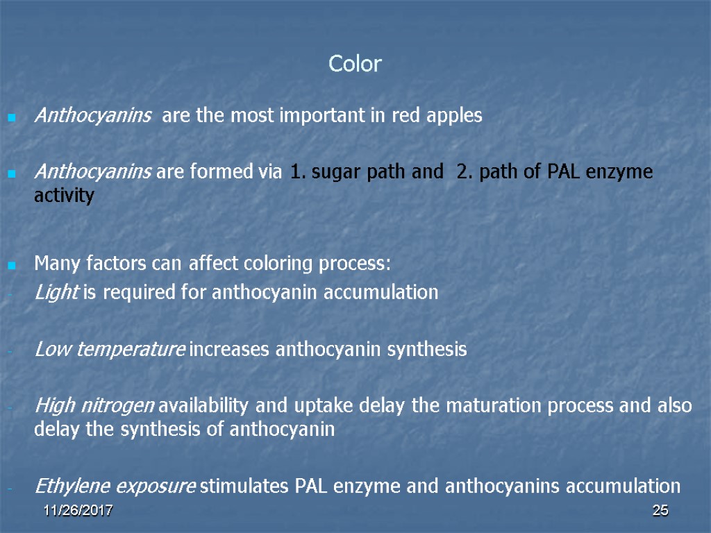 Color Anthocyanins are the most important in red apples Anthocyanins are formed via 1. Color Anthocyanins are the most important in red apples Anthocyanins are formed via 1.